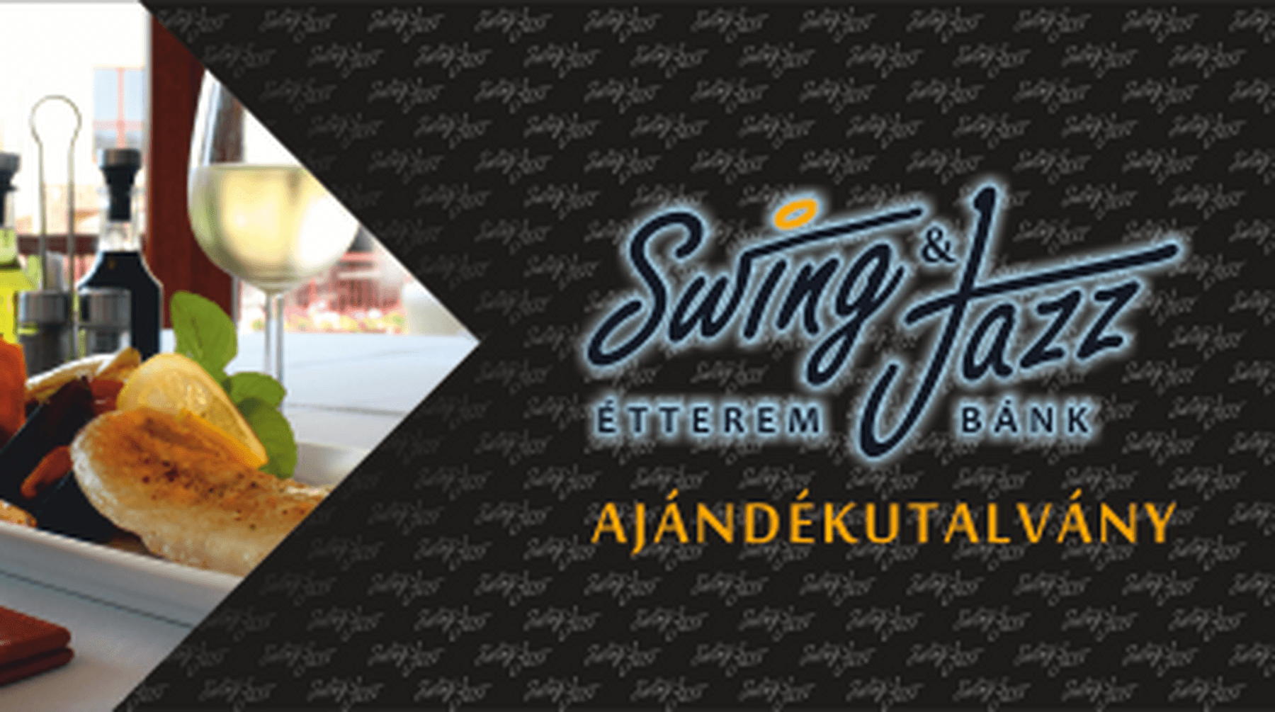 Swing & Jazz Étterem ajándékutalvány